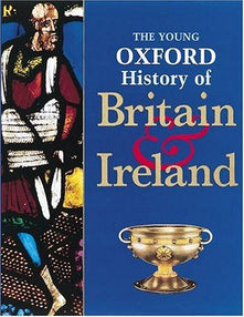 Young Oxford History of Britain & Ireland Empire & Industry 1700 - 1900