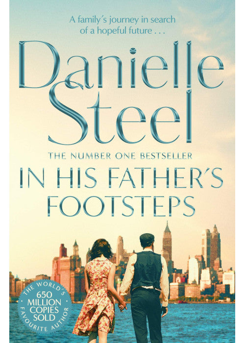 In His Father's Footsteps: A Sweeping Story Of Survival, Courage And Ambition Spanning Three Generations