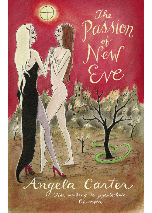 The Passion Of New Eve (Virago Modern Classics)