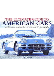 THE ULTIMATE GUIDE TO AMERICAN CARS