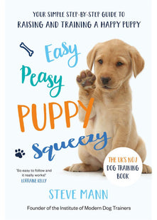 Easy Peasy Puppy Squeezy: The UK's No.1 Dog Training Book