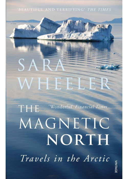 The Magnetic North: Travels in the Arctic