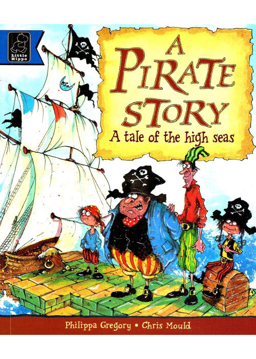 Pirate Story: A Tale of the High Seas (Story Corner S.)