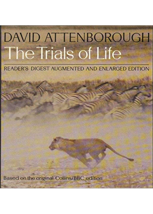 The trials of life: A natural history of animal behaviour