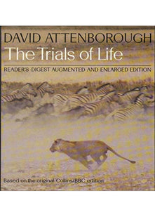 The trials of life: A natural history of animal behaviour