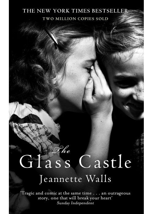 The Glass Castle: The New York Times Bestseller - Two Million Copies Sold