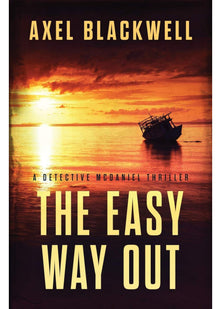 The Easy Way Out: A Detective McDaniel Thriller: 2