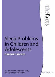 Sleep problems in Children and Adolescents (The Facts)