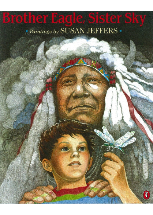 Brother Eagle, Sister Sky: A Message from Chief Seattle