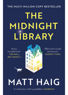 The Midnight Library: The No.1 Sunday Times bestseller and worldwide phenomenon