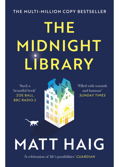 The Midnight Library: The No.1 Sunday Times bestseller and worldwide phenomenon