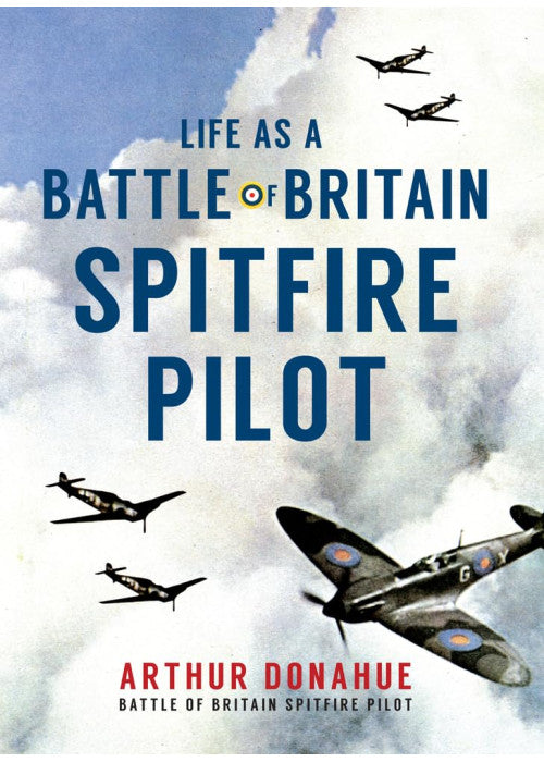 Life as a Battle of Britain Spitfire Pilot