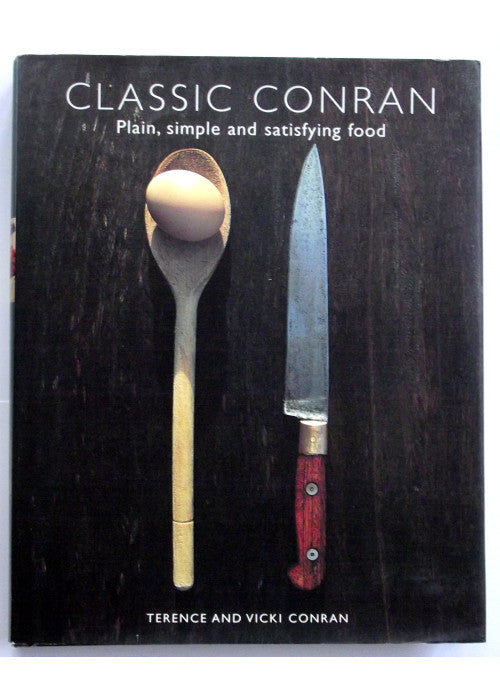 Classic Conran Plain, Simple and Satisfying Food