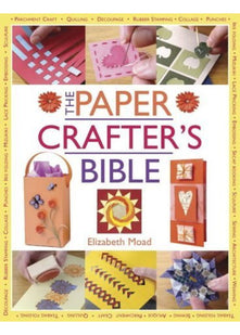 The Papercrafter's Bible