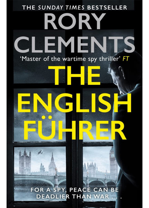 The English Führer: The gripping spy thriller from the bestselling author of THE MAN IN THE BUNKER (Tom Wilde)