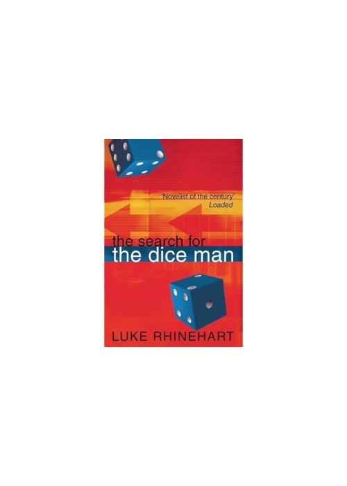 The Search for the Dice Man: A Cult Classic Adult Fiction Novel of Psychology and Random Chance