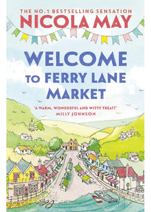 Welcome to Ferry Lane Market: Book 1 in a brand new series by the author of bestselling phenomenon THE CORNER SHOP IN COCKLEBERRY BAY