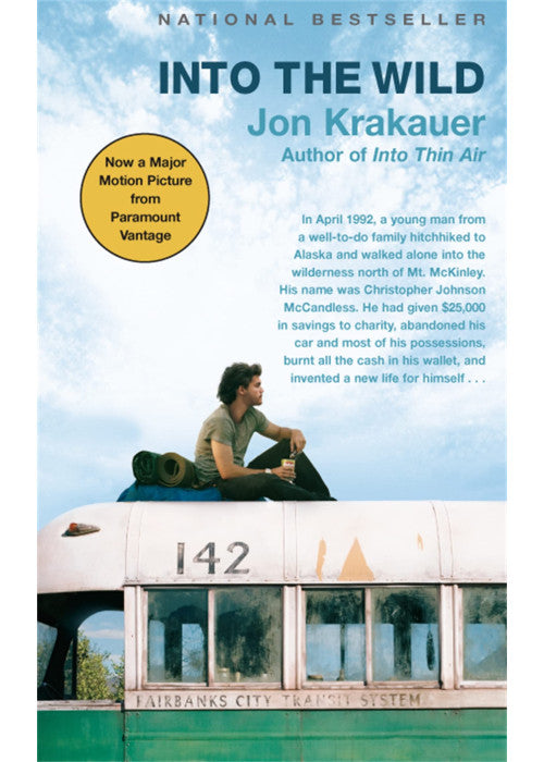 Into the Wild: The true story of a fatal journey into the harsh Alaskan wilderness