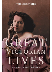 The Times Great Victorian Lives