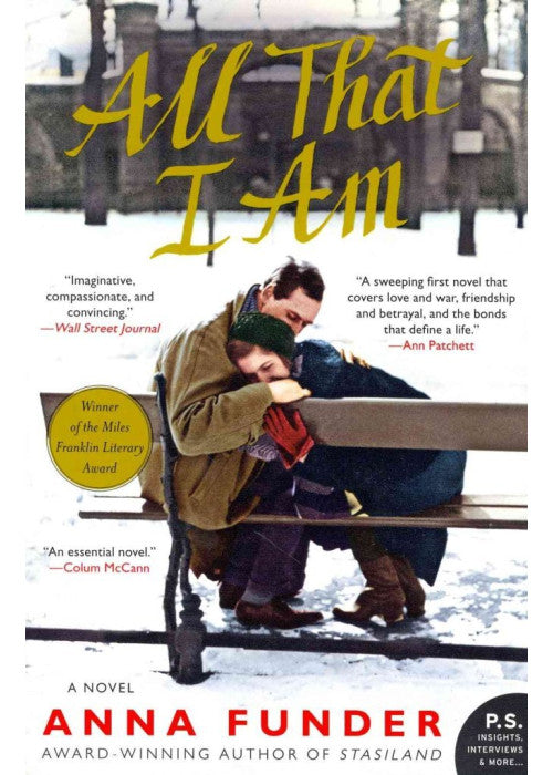 All That I Am: A Novel (P.S.)