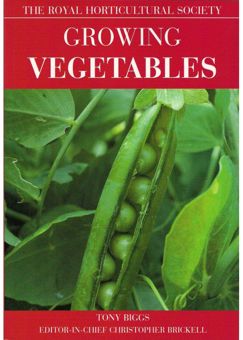Growing Vegetables (The Royal Horticultural Society)