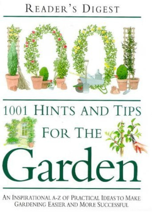 1001 Hints and Tips for the Garden