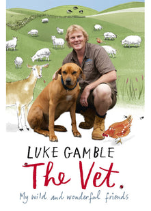The Vet 1: my wild and wonderful friends