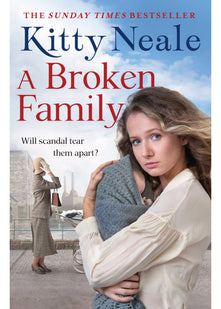 A Broken Family: An emotional, gripping saga from the Sunday Times bestseller