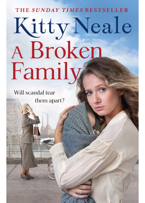 A Broken Family: An emotional, gripping saga from the Sunday Times bestseller
