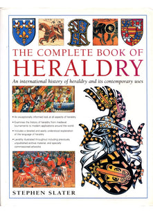 The Complete Book of Heraldry: An International History of Heraldry and Its Contemporary Uses
