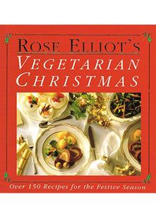 Rose Elliot's Vegetarian Christmas