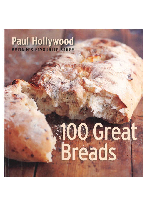 100 great breads-paul hollywood-britain's favourit