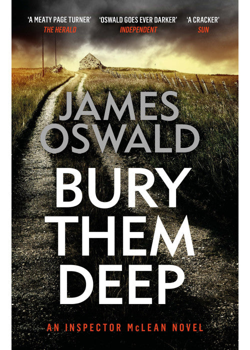 Bury Them Deep: the tenth gripping thriller in the Sunday Times bestselling Inspector McLean series (The Inspector McLean Series)