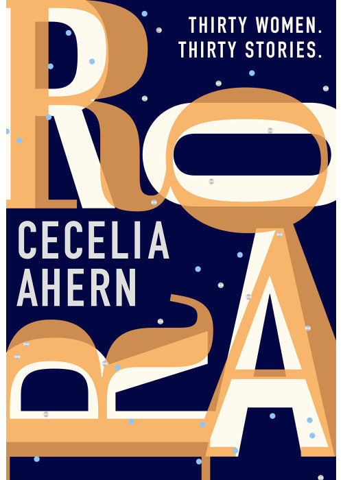 Roar: Uplifting. Intriguing. Thirty short stories from the Sunday Times bestselling author