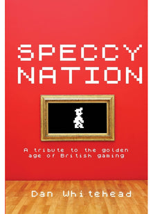 Speccy Nation: A tribute to the golden age of British gaming: 1