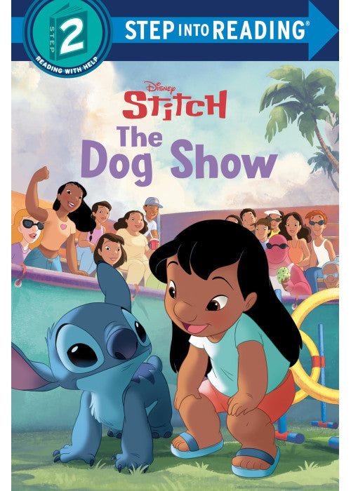 The Dog Show (Disney Stitch) (Step Into Reading)