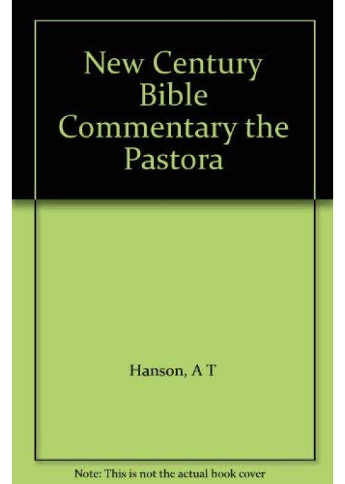 Pastoral Epistles (New Century Bible)