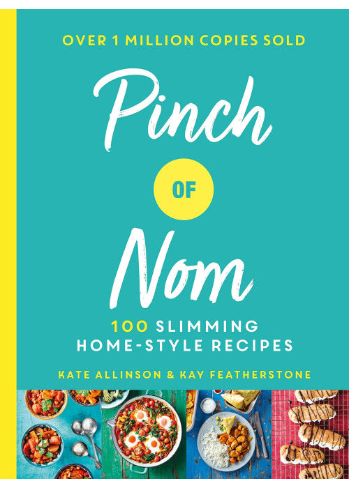 Pinch of Nom: 100 slimming, home-style recipes – the million-copy bestseller