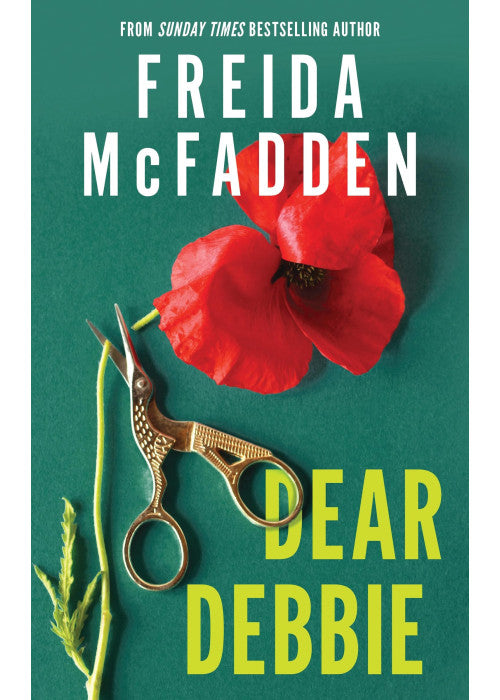 Dear Debbie: The Instant Sunday Times Bestselling Psychological Thriller from the Author of The Housemaid Books