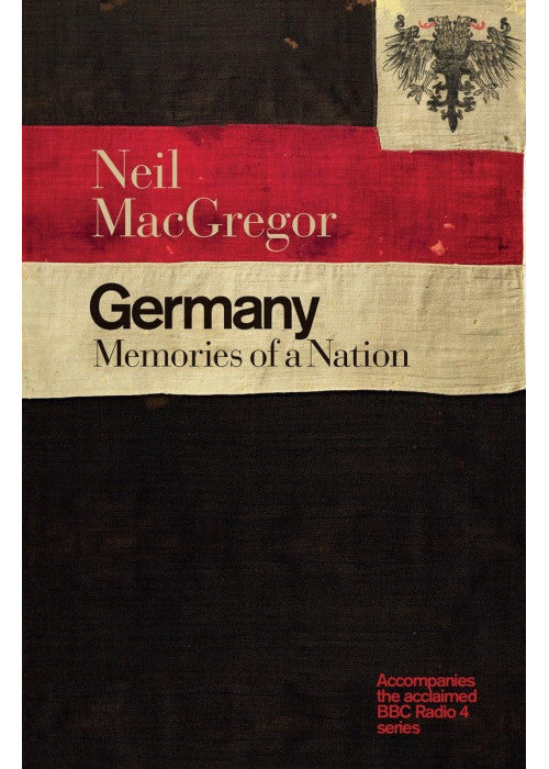 Germany: Memories Of A Nation