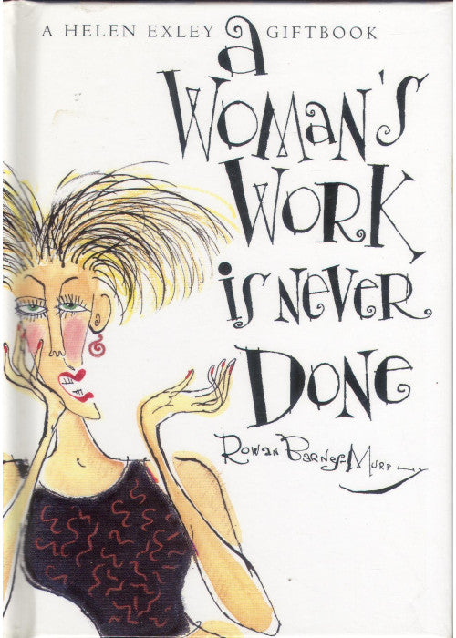 A Womans Work is Never Done