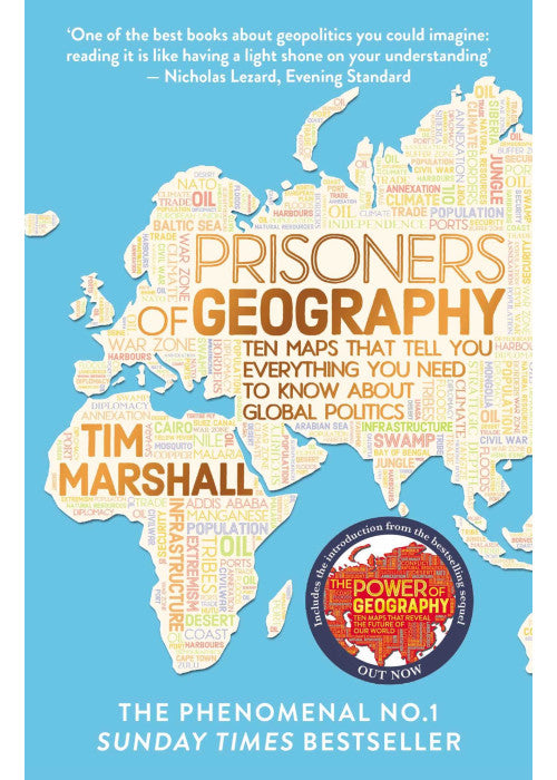 Prisoners of Geography: Ten Maps That Tell You Everything You Need to Know About Global Politics - The #1 Sunday Times Bestseller