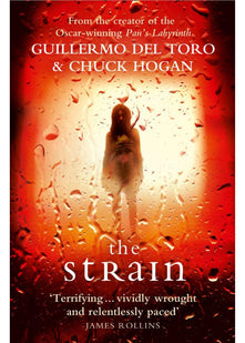 The Strain: 1 (The Strain Trilogy): A gripping suspense thriller that will keep you hooked from the first page to the last!