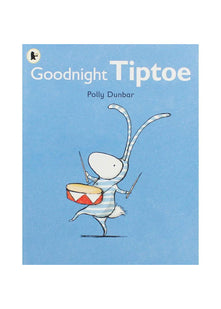 Polly Dunbar Goodnight Tiptoe