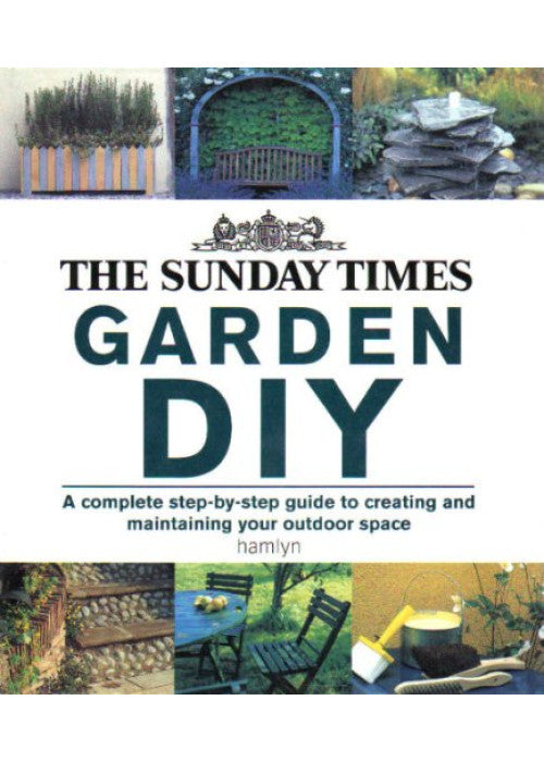 The "Sunday Times" Garden DIY (Gardening)