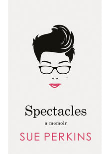 Spectacles: A Memoir