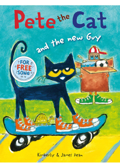 Pete the Cat and the New Guy: A Groovy Children's Picture Book with a Sing-Along Song