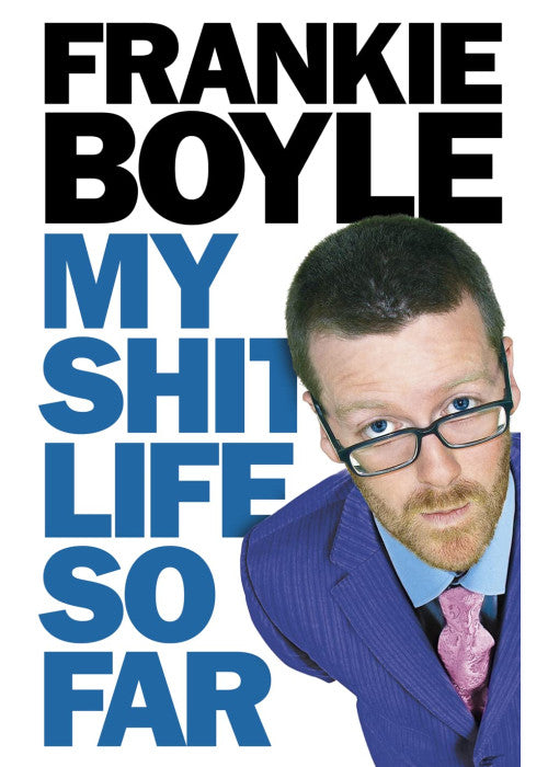 My Shit Life So Far