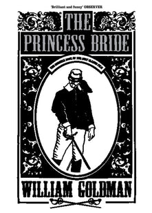 The Princess Bride: The cult classic tale of adventure and fantasy