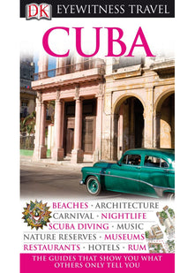 DK Eyewitness Travel Guide: Cuba: Eyewitness Travel Guide 2009